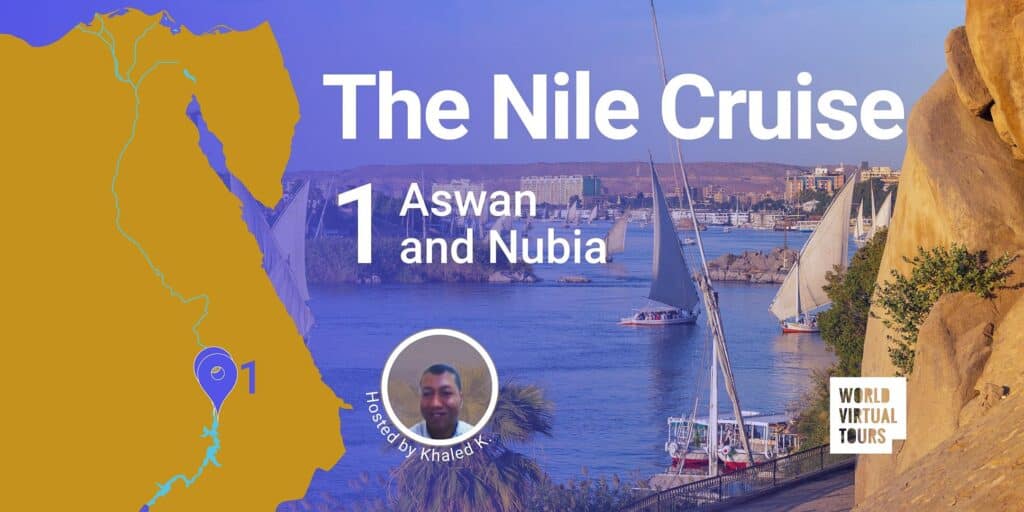 Nile Cruise Episode 1: Aswan And Nubia. Ancient Egypt Virtual Tour - Led By Khaled | Virtual Tour On Demand Nile cruise episode 1: aswan and nubia. Ancient egypt virtual tour - led by khaled | virtual tour on demand