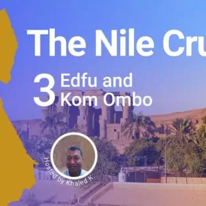 Nile cruise episode 3: edfu and kom ombo. Ancient egypt virtual tour - led by khaled | virtual tour on demand
