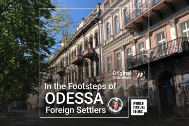 In the Footsteps of Odessa’s Foreign Settlers