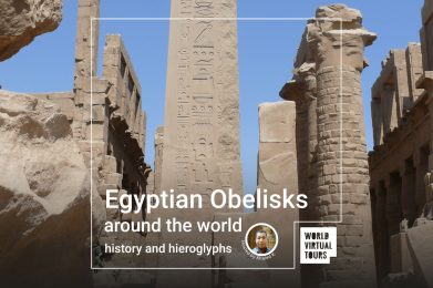 Egyptian Obelisks around the world: history and hieroglyphs