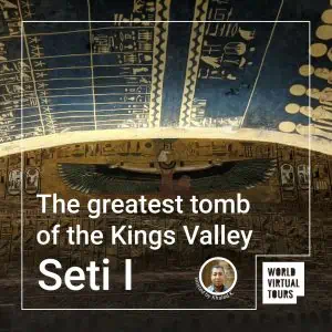 The greatest tomb of the valley of the kings – seti i - led by khaled | virtual tour on demand