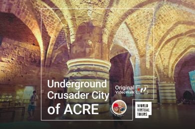 Underground Crusader City of Acre - UNESCO World Heritage Site