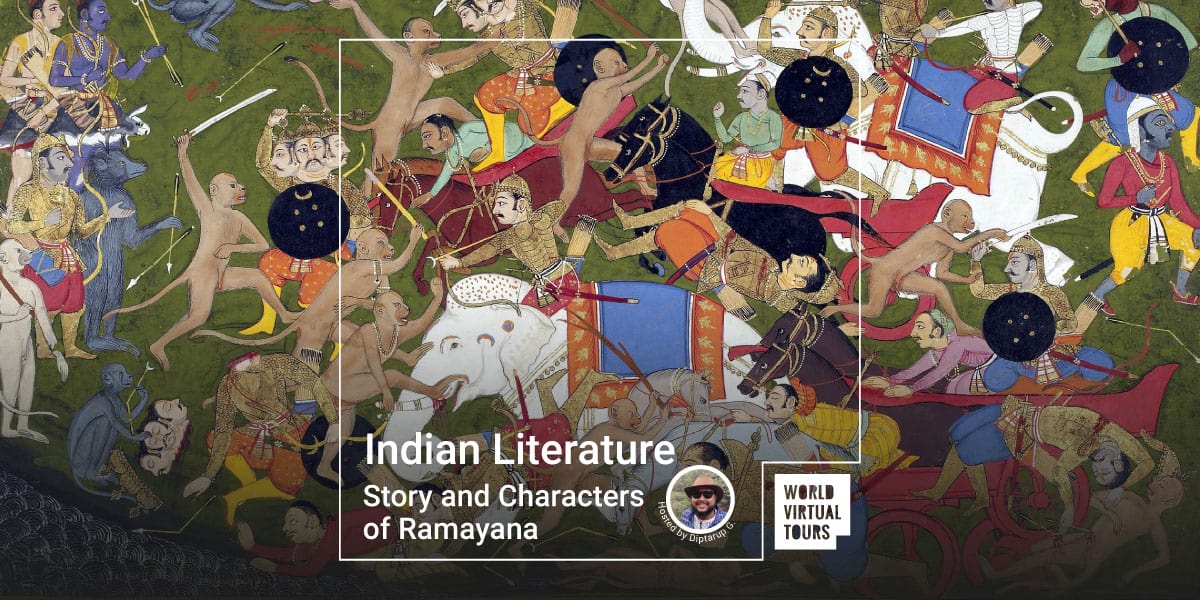 Indian Literature - Story and Characters of Ramayana - World Virtual Tours