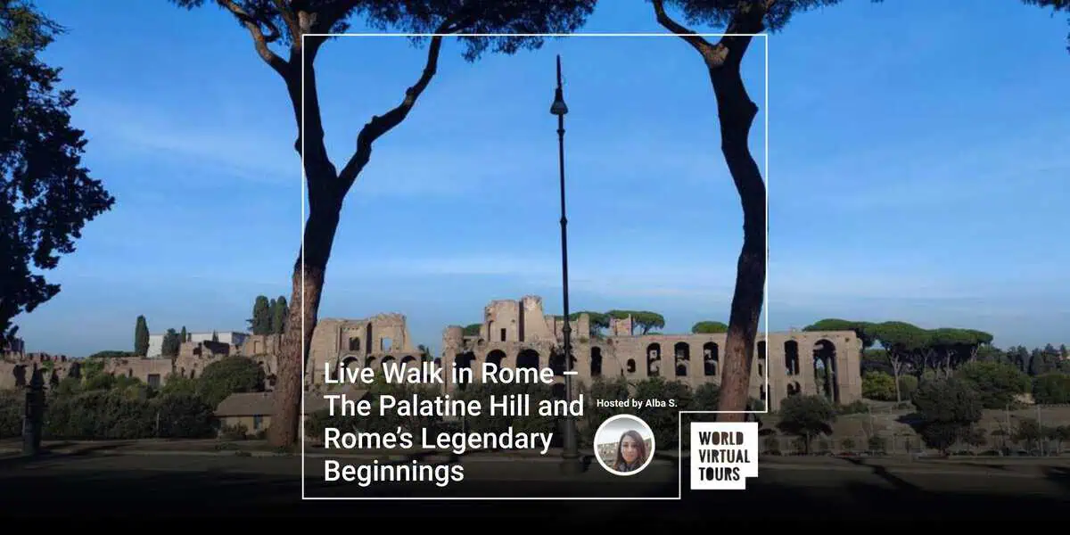 Live Walk in Rome – The Palatine Hill and Rome’s Legendary Beginnings ...