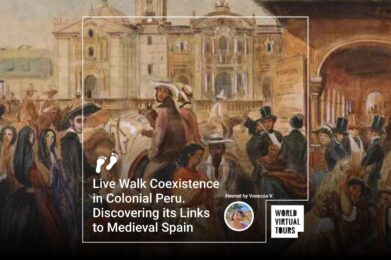 Live Walk Coexistence in Colonial Peru. Discovering its Links to Medieval Spain