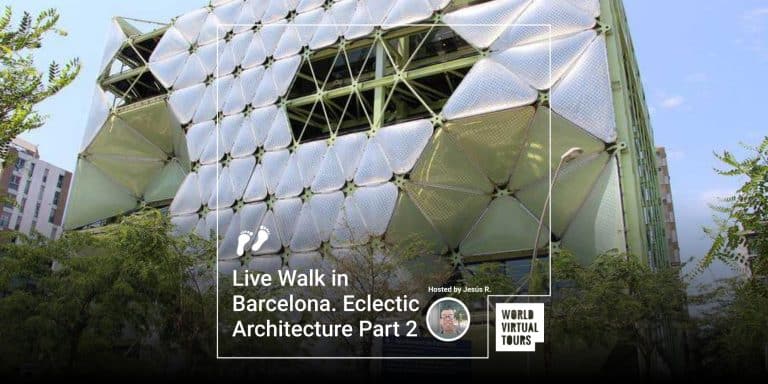 Live Walk in Barcelona. Eclectic Architecture Part 2