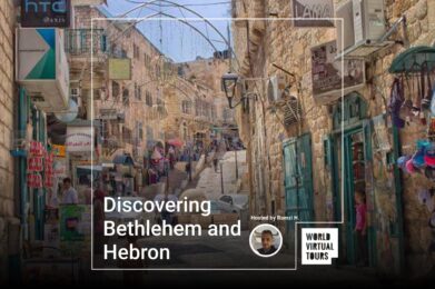 Discovering Bethlehem and Hebron