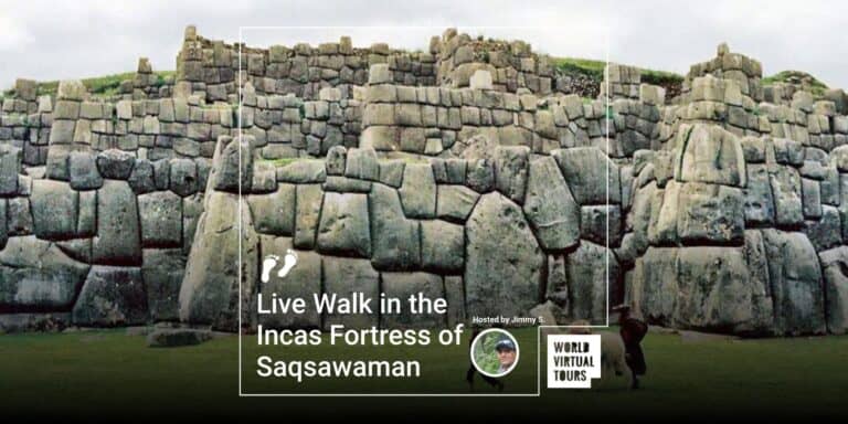 Live Walk in the Incas Fortress of Saqsawaman