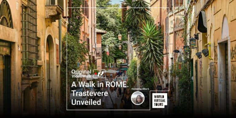 A Walk in ROME. Trastevere Unveiled
