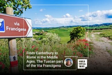 From Canterbury to Rome in the Middle Ages. The Tuscan part of the Via Francigena