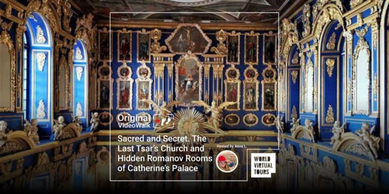 Sacred and Secret. The Last Tsar’s Church and Hidden Romanov Rooms of Catherine’s Palace