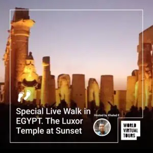 Special live walk in egypt. The luxor temple at sunset - led by khaled | virtual tour on demand