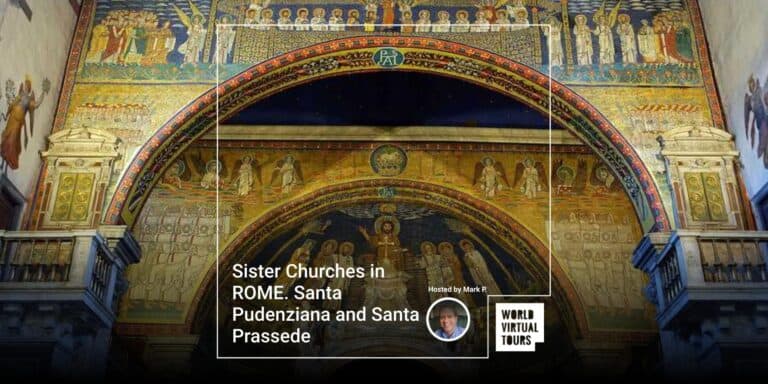 Sister Churches in ROME. Santa Pudenziana and Santa Prassede