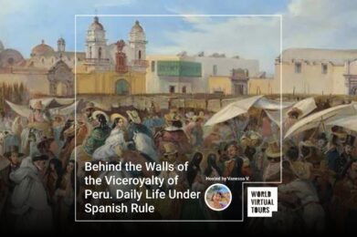 Behind the Walls of the Viceroyalty of Peru. Daily Life Under Spanish Rule