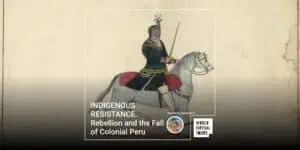 Indigenous resistance. Rebellion and the fall of colonial peru