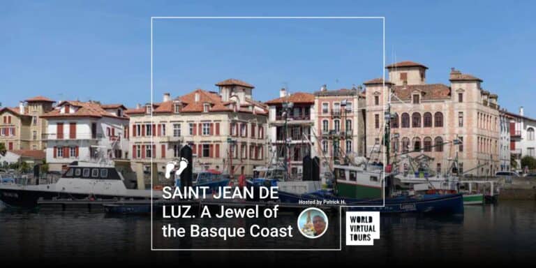 SAINT JEAN DE LUZ. A Jewel of the Basque Coast