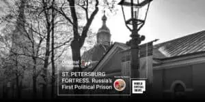 St. Petersburg fortress. Russia’s first political prison