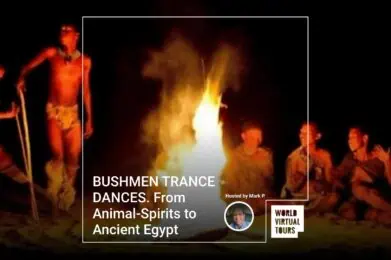 BUSHMEN TRANCE DANCES. From Animal-Spirits to Ancient Egypt