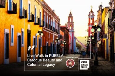 Live Walk in PUEBLA. Baroque Beauty and Colonial Legacy