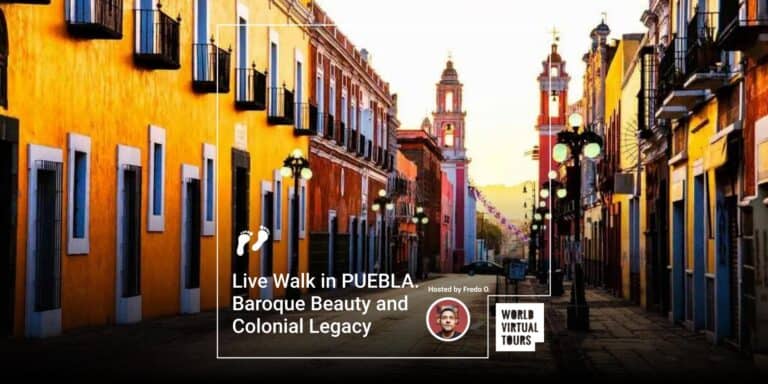 Live Walk in PUEBLA. Baroque Beauty and Colonial Legacy