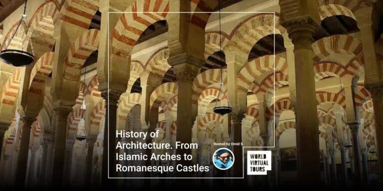 History of Architecture. From Islamic Arches to Romanesque Castles