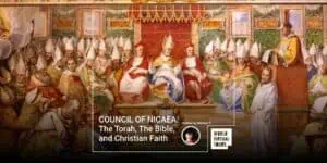 Council of nicaea: the torah, the bible, and christian faith