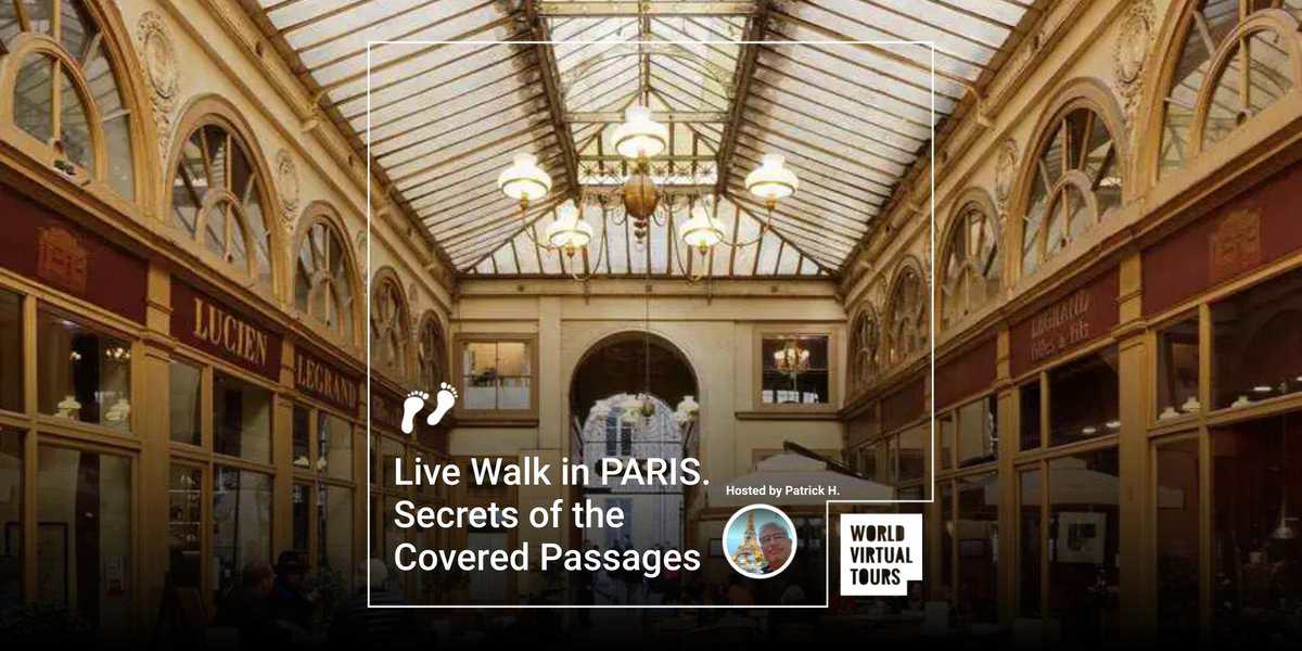 Live Walk in PARIS. Secrets of the Covered Passages - World Virtual Tours