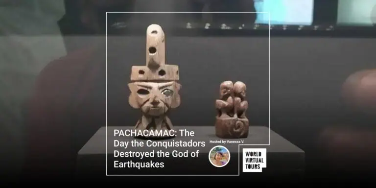 PACHACAMAC: The Day the Conquistadors Destroyed the God of Earthquakes
