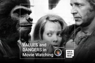 VALUES and DANGERS in Movie Watching