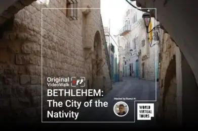 BETHLEHEM: The City of the Nativity