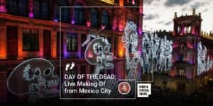 Day of the dead: live making of from mexico city