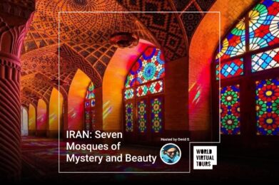 IRAN: Seven Mosques of Mystery and Beauty