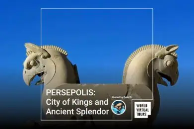 PERSEPOLIS: City of Kings and Ancient Splendor