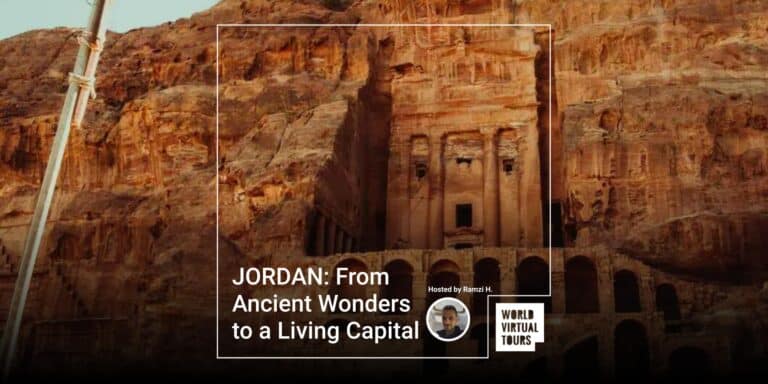 JORDAN: From Ancient Wonders to a Living Capital