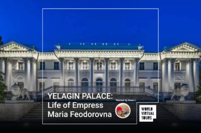 YELAGIN PALACE: Life of Empress Maria Feodorovna