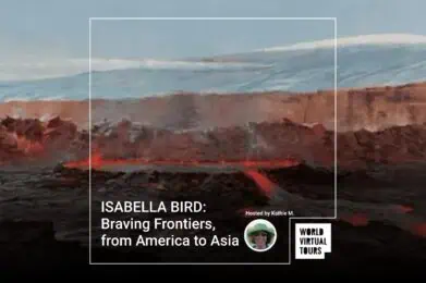 ISABELLA BIRD: Braving Frontiers, from America to Asia
