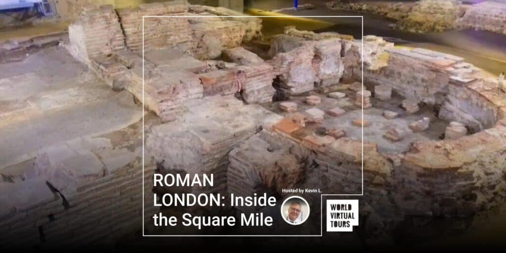 ROMAN LONDON: Inside the Square Mile - World Virtual Tours