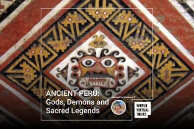 ANCIENT PERU: Gods, Demons and Sacred Legends