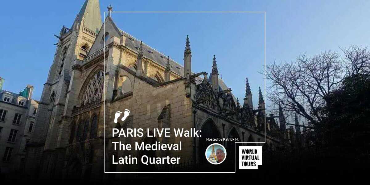 PARIS LIVE Walk: The Medieval Latin Quarter - World Virtual Tours