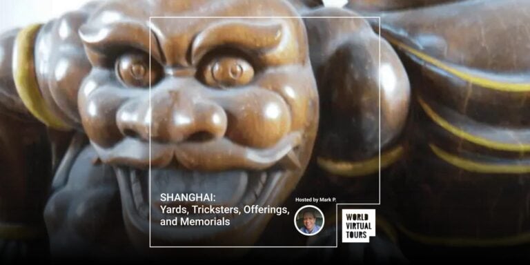 SHANGHAI: Yards, Tricksters, Offerings, and Memorials