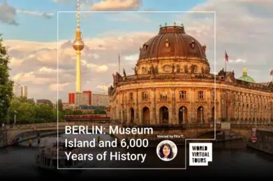 BERLIN: Museum Island and 6,000 Years of History