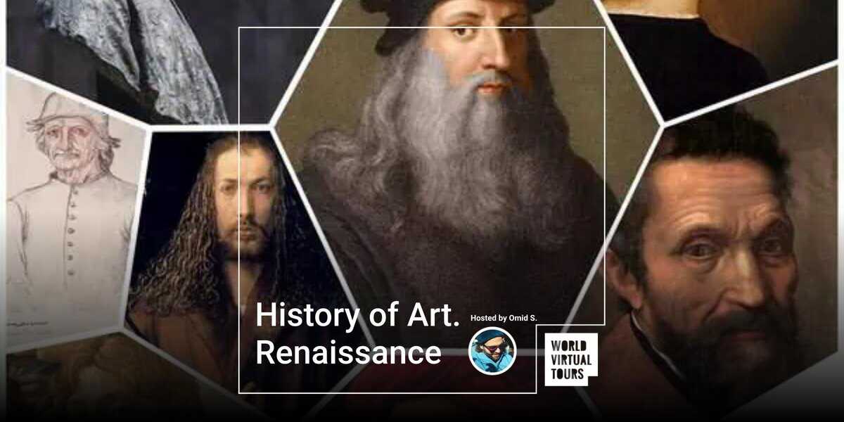 History of Art. Renaissance - World Virtual Tours