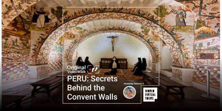 PERU: Secrets Behind the Convent Walls