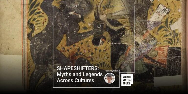 SHAPESHIFTERS: Myths and Legends Across Cultures