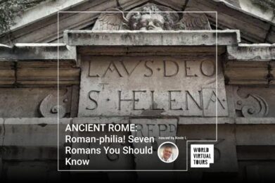 ANCIENT ROME: Roman-philia! Seven Romans You Should Know