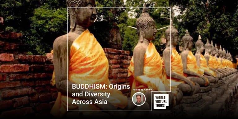 BUDDHISM: Origins and Diversity Across Asia
