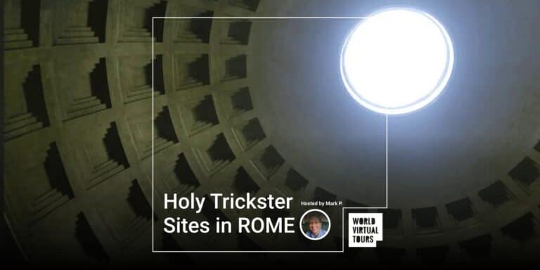 Holy Trickster Sites in ROME