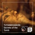 Tutankhamun: Secrets Of The Tomb 1 Tutankhamun: secrets of the tomb