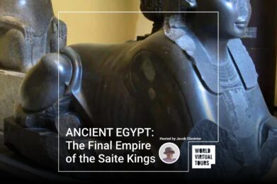 ANCIENT EGYPT: The Final Empire of the Saite Kings