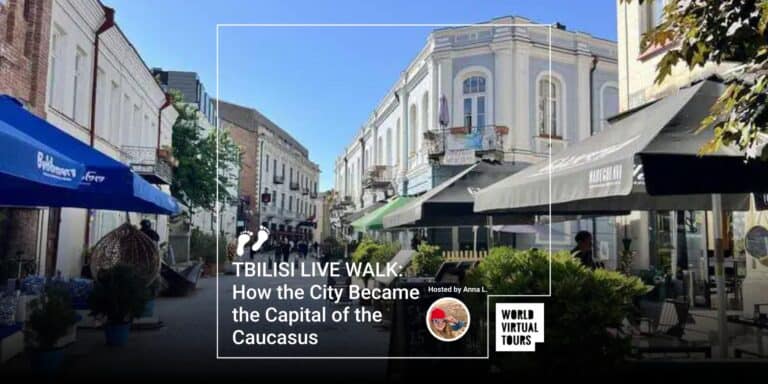 TBILISI LIVE WALK: How the City Became the Capital of the Caucasus